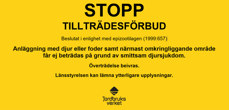 Gul skylt som informerar om tillträdesförbud på grund av smittsam djursjukdom